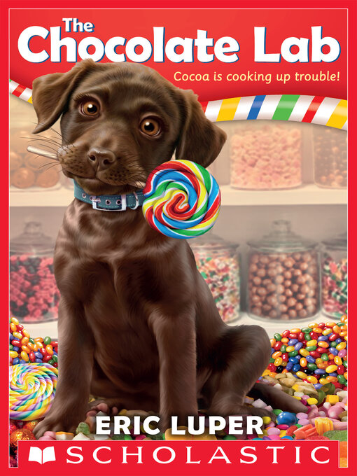 Title details for The Chocolate Lab by Eric Luper - Wait list